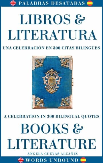 Libros & Literatura. Una Celebración en 300 Citas Bilingües (EN/ES)