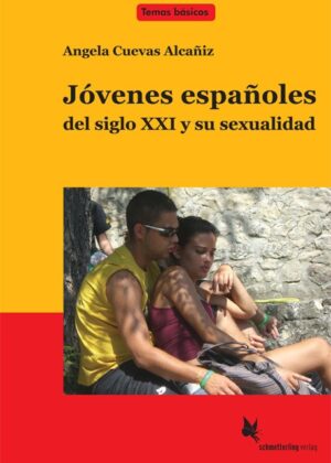 Jóvenes españoles del siglo XXI y su sexualidad