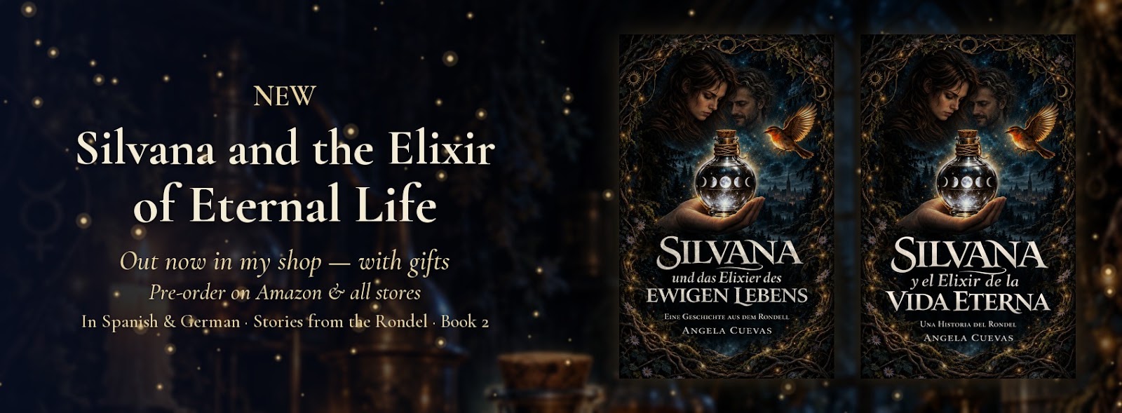 New: Silvana and the Elixir of Eternal Life by Angela Cuevas Alcañiz – out now in my shop, with gifts, and on pre-order on Amazon and all stores